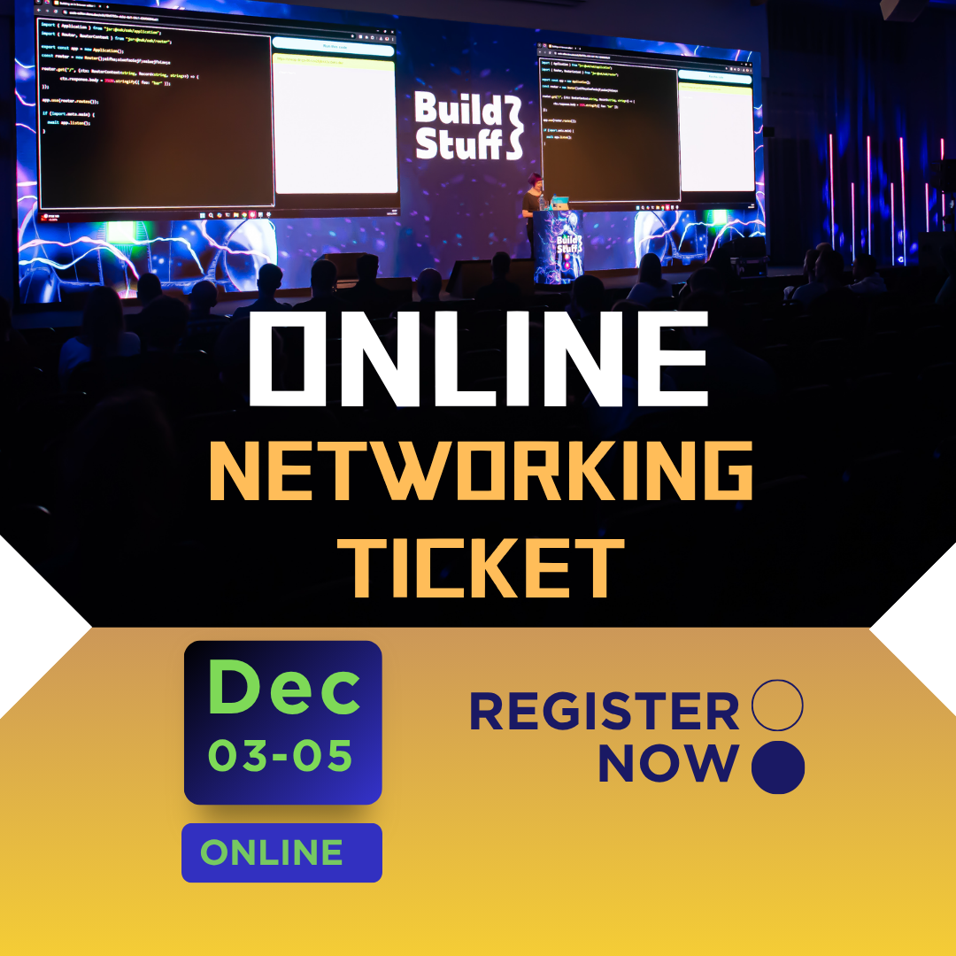 Build Stuff 2025 | ONLINE Networking Ticket
