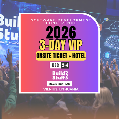 Build Stuff 2026 | VIP 3-DAY ONSITE Package with Hotel