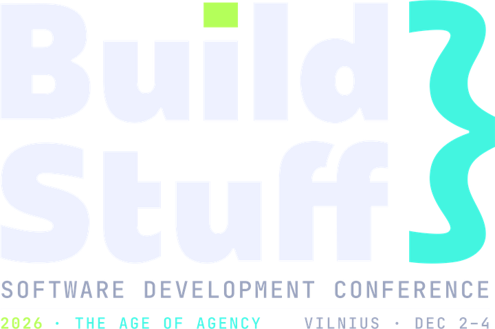 Build Stuff 2026 Conference · Software Development Conference · 2026 · The Age of Agency · Vilnius · Dec 2–4